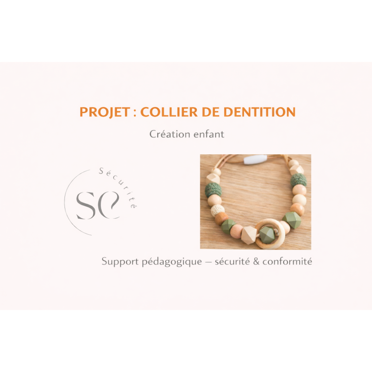 MON SUPPORT PROJET collier de dentition/portage
