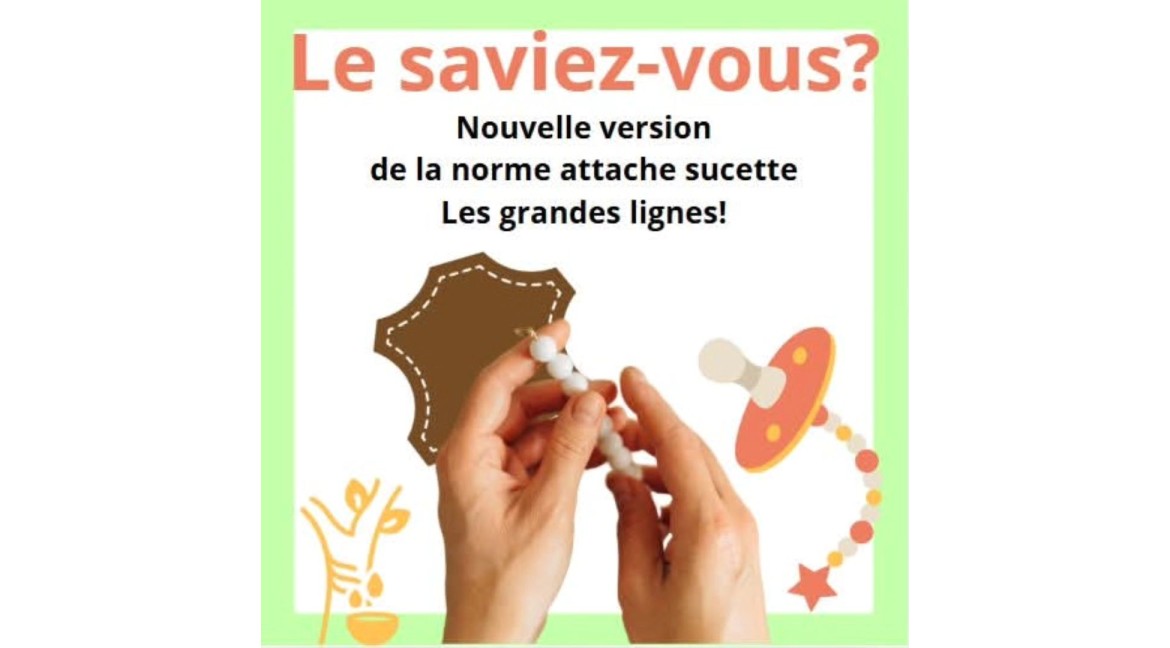 Vous assurer que vos attache-sucettes sont safe? Evoquons la nouvelle version de la norme EN 12586:avril 2025