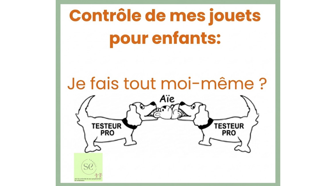 Contrôle de mes jouets pour enfants : je fais tout moi-même ?